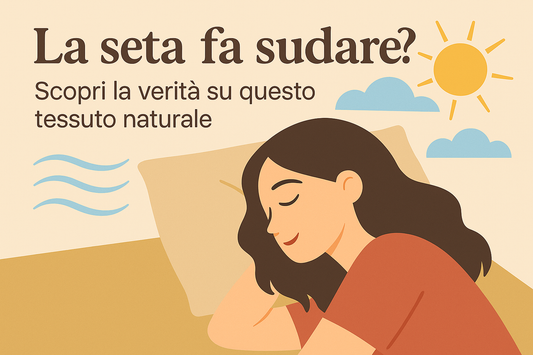La seta fa sudare