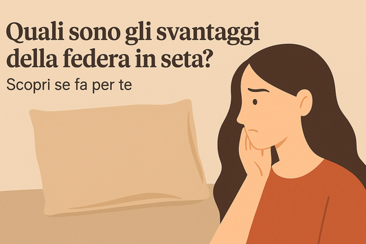 Quali sono gli svantaggi della federa in seta