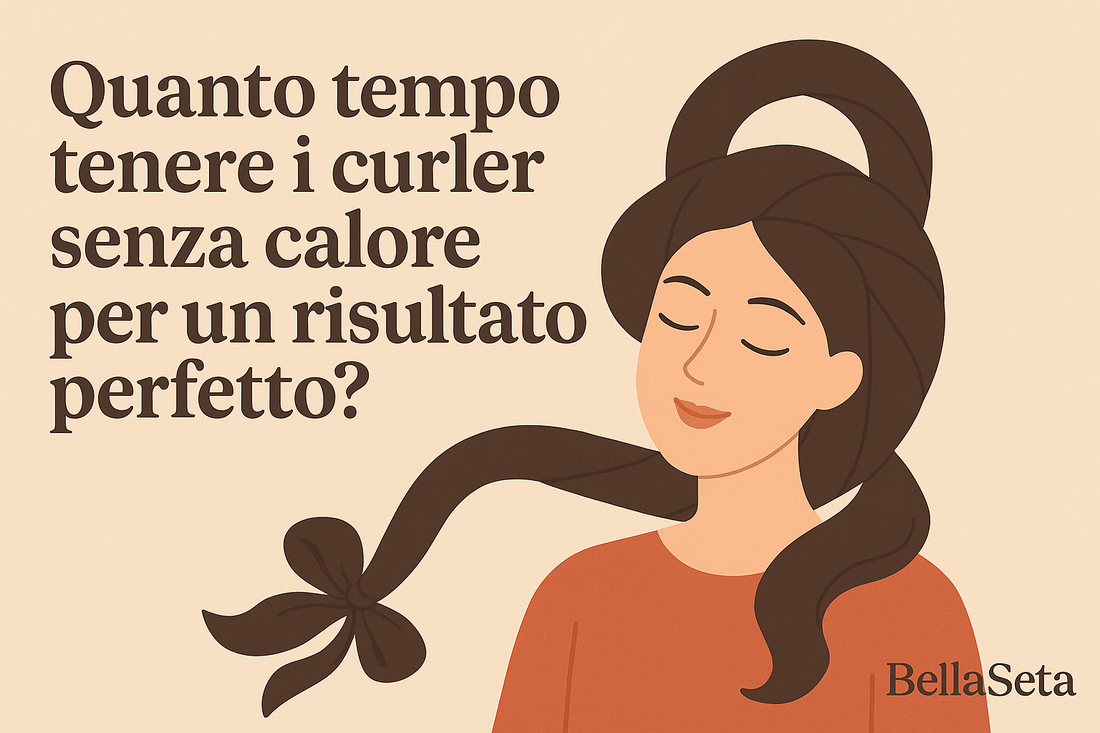 Quanto tempo tenere i curler senza calore per un risultato perfetto